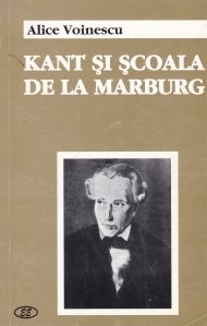 Kant si Scoala de la Marburg