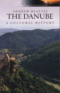The Danube / Dunarea - istoria culturala