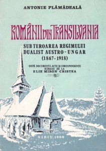 Romani din Transilvania sub teroarea regimului dualist austro-ungar