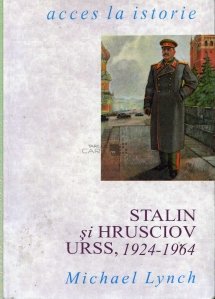 Stalin si Hrusciov URSS, 1924-1964