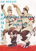 Romania si Razboiul Mondial din 1939-1945