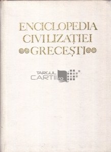 Enciclopedia civilizatiilor grecesti