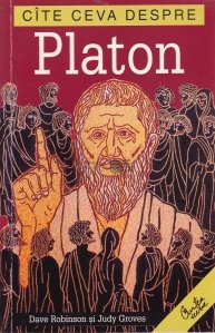 Cite ceva despre Platon