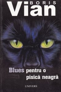 Blues pentru o pisica neagra