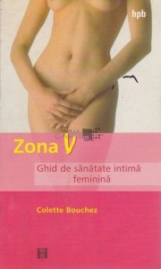Zona V. Ghid de sanatate intima feminina