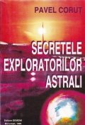 Secretele exploratorilor astrali