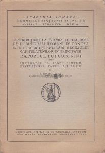 Contributiuni la istoria luptei duse de domnitorii romani in contra introducerii si aplicarii regimului capitulatiunilor in principate