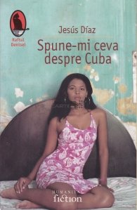 Spune-mi ceva despre Cuba