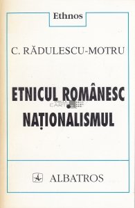 Etnicul romanesc. Nationalismul
