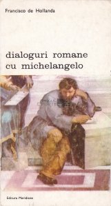 Dialoguri romane cu Michelangelo