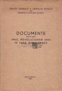 Documente privind anul revolutionar 1848 in Tara Romineasca