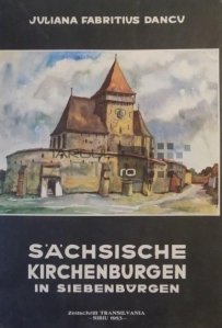 Sachsische Kirchenburgen in Siebenburgen