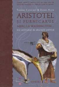 Aristotel si furnicarul merg la Washington...