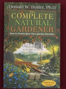 The complete natural gardener