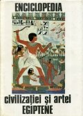 Enciclopedia civilizatiei si artei egiptene