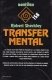 Transfer mental