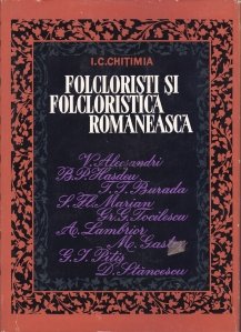 Folcloristi si folcloristica romaneasca