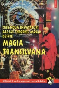 Cele noua invataturi ale lui Theophil Magus despre magia transilvana