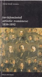Invatamantul artistic romanesc 1830-1892