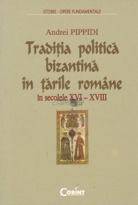 Traditia politica Bizantina in Tarile Romane