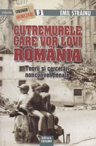 Cutremurele care vor lovi Romania