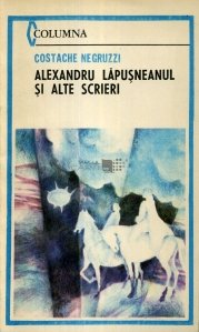 Alexandru Lapusneanul si alte scrieri