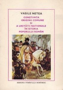 Constiinta originii comune si a unitatii nationale in istoria poporului roman