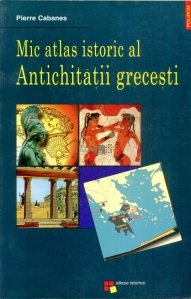 Mic atlas istoric al Antichitatii grecesti