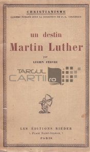 Un destin: Martin Luther