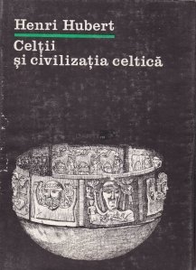 Celtii si civilizatia celtica