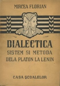 Dialectica, sistem si metoda dela Platon la Lenin