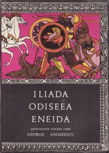 Iliada, Odiseea, Eneida repovestite pentru copii
