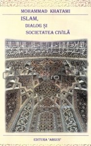 Islam, dialog si societatea civila