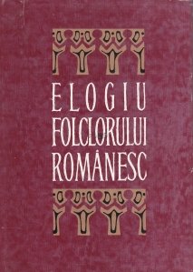 Elogiu Folclorului Romanesc