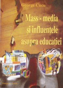 Mass-media si influentele asupra educatiei