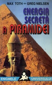 Energia secreta a piramidei