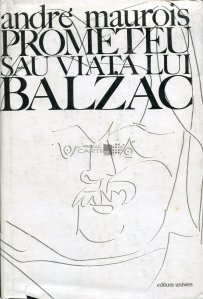 Prometeu sau viata lui Balzac