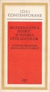 Materialismul istoric si istoria civilizatiilor