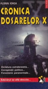 Cronica "Dosarelor X"