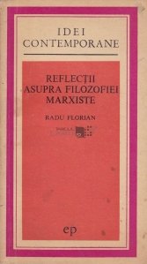 Reflectii asupra filozofiei marxiste