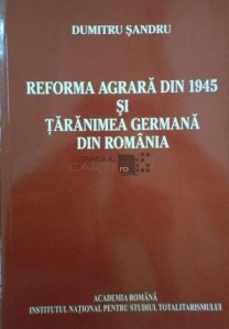 Reforma agrara din 1945 si taranimea germana din Romania
