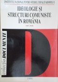 Ideologie si structuri comuniste in Romania