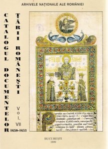 Catalogul documentelor tarii Romanesti din arhivele nationale Vol. VII (1650-1653)