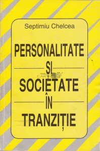 Personalitate si societate in tranzitie