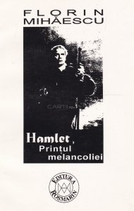 Hamlet, Printul melancoliei