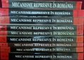 Mecanisme Represive in Romania 1945-1989