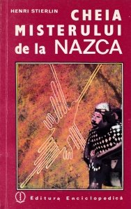 Cheia misterului de la Nazca