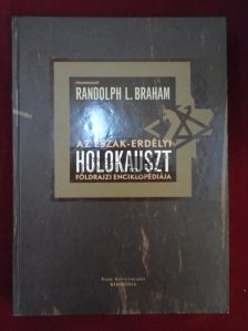 Az Eszak-Erdelyi Holokauszt Foldrajzi Enciklopediaja