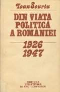 Din viata politica a Romaniei 1926-1947