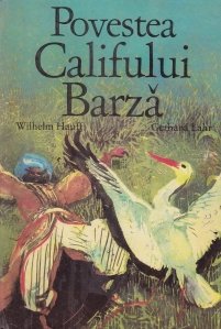 Povestea Califului Barza